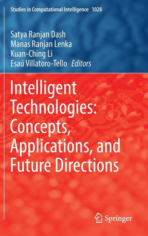 Intelligent Technologies: Concepts, Applications, and Future Directions (Hardcover)