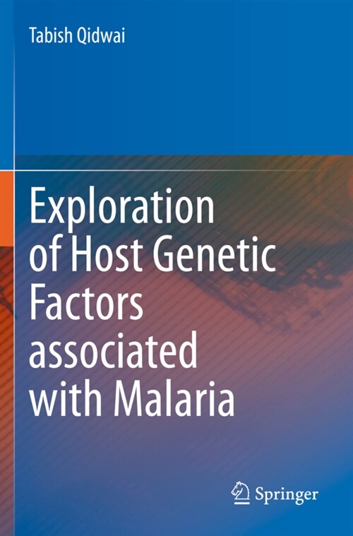 Exploration of Host Genetic Factors associated with Malaria (Paperback)