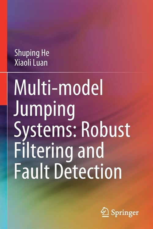 Multi-model Jumping Systems: Robust Filtering and Fault Detection (Paperback)