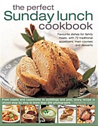 Perfect Sunday Lunch Cookbook (Hardcover)