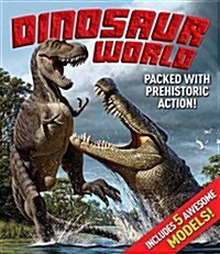 Dinosaur World : Packed with Prehistoric Action! (Package)