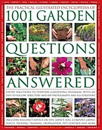 Practical Illustrated Encyclopedia of 1001 Garden Questions Answered (Hardcover)