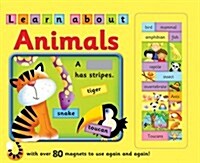 Learn About Animals : with Over 80 Magnets to Use Again and Again! (Board Book)
