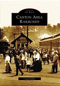 Canton Area Railroads (Paperback)