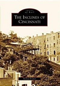 The Inclines of Cincinnati (Paperback)