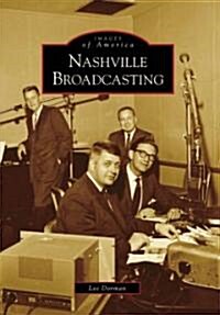 Nashville Broadcasting (Paperback)