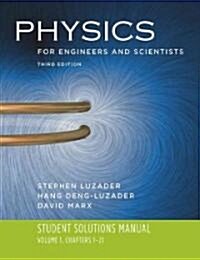 Physics for Engineers and Scientists: Volume 1: Student Solutions Manual, Chapters 1-21 (Paperback, 3)