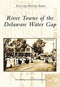 River Towns of the Delaware Water Gap (Paperback)