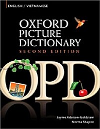 Oxford Picture Dictionary Second Edition: English-Vietnamese Edition : Bilingual Dictionary for Vietnamese-speaking teenage and adult students of Engl (Paperback, 2 Revised edition)