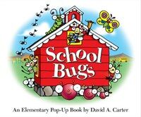 School bugs :an elementary pop-up book 