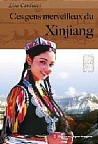 These Wonderful People of Xinjiang (Paperback, 1st)