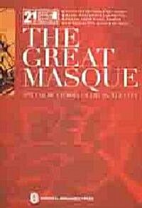 The Great Masque (Paperback, 1st, Bilingual)
