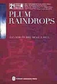 Plum Raindrops (Paperback, 1st, Bilingual)