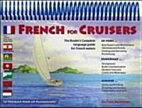 French for Cruisers: The Boaters Complete Language Guide for French Waters (Spiral)