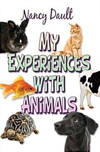 My Experiences with Animals (Paperback)