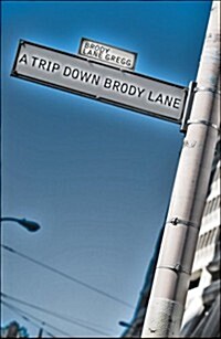 A Trip Down Brody Lane (Paperback)