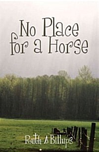 No Place for a Horse (Paperback)