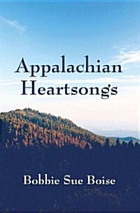 Appalachian Heartsongs (Paperback)