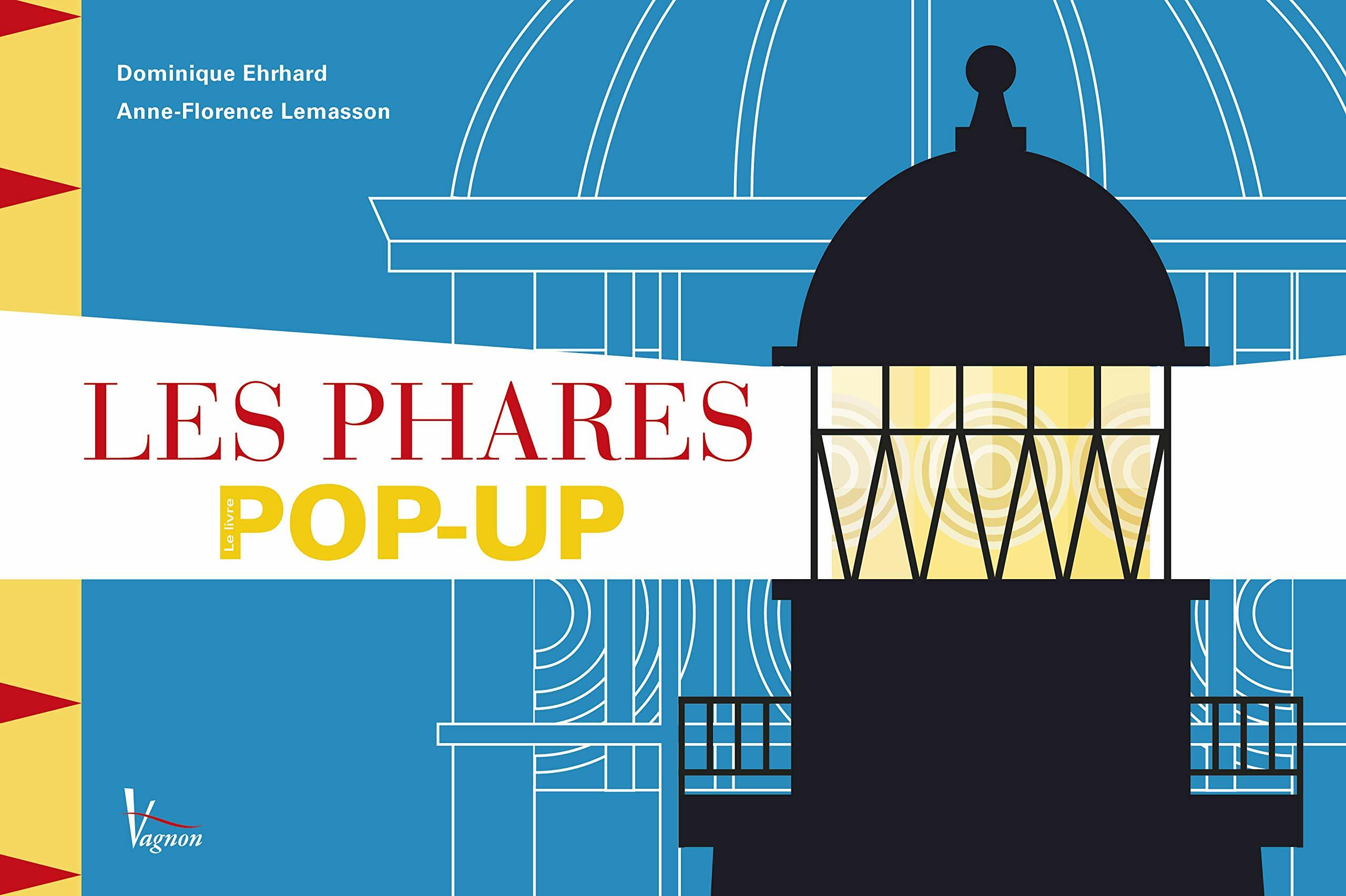 Les Phares, le livre pop-up (Paperback, Illustrated)
