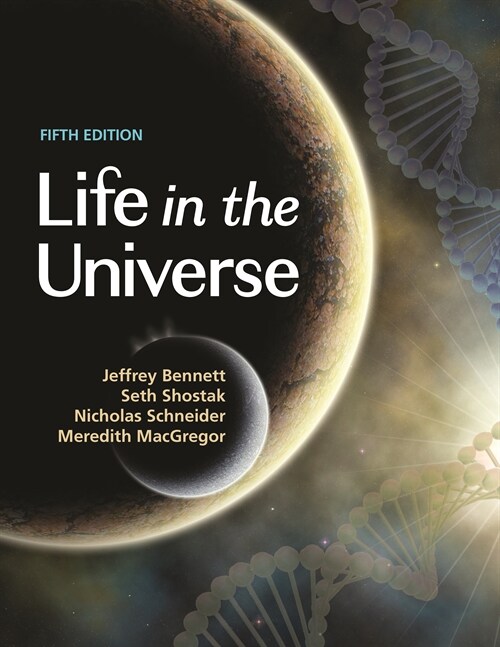 Life in the Universe, 5th Edition (Loose Leaf)