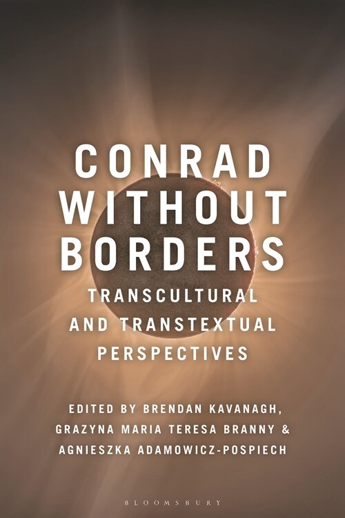 Conrad Without Borders : Transcultural and Transtextual Perspectives (Hardcover)