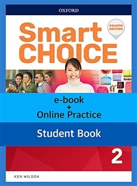 [eBook Code] Smart Choice 2 : Student Book (eBook Code
, 4th Edition)