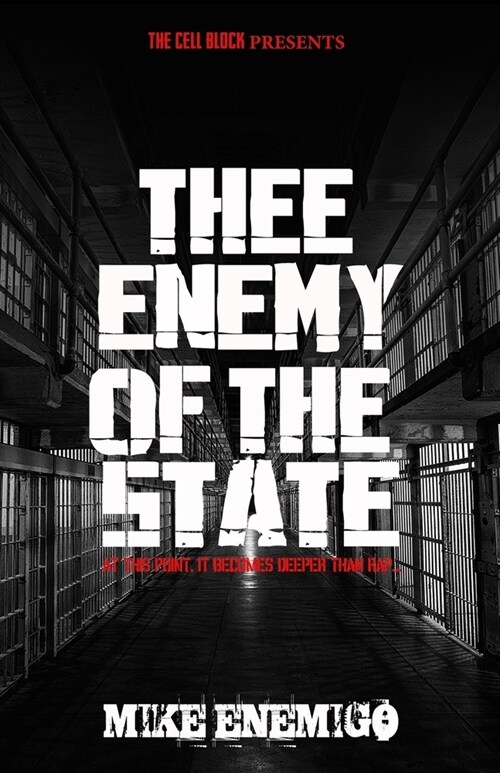 Thee Enemy of the State: At this point, it becomes deeper than rap... (Paperback)