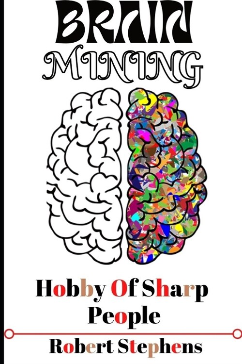 Brain Mining Hobby of Sharp People (Paperback)