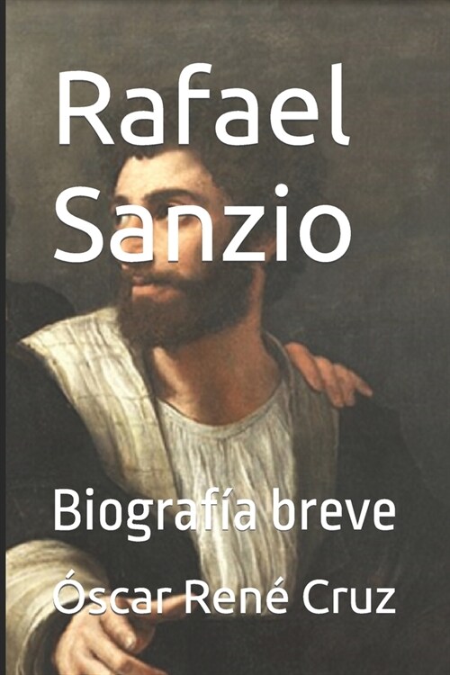 Rafael Sanzio: Biograf? breve (Paperback)