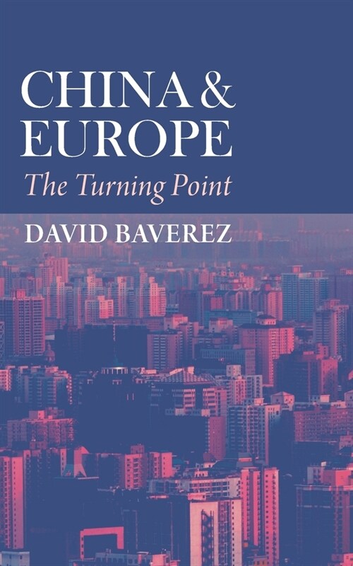 China & Europe: The Turning Point (Paperback)