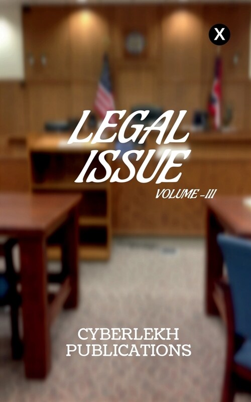 Legal Issue, Volume -III (Paperback)