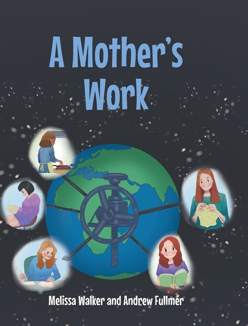 A Mothers Work (Hardcover)