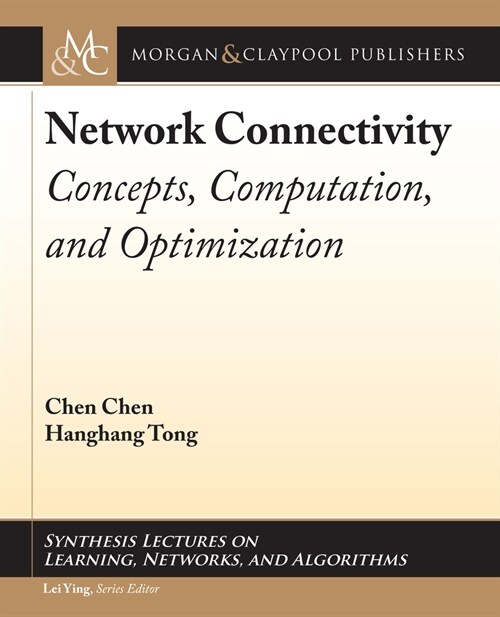 Network Connectivity: Concepts, Computation, and Optimization (Hardcover)