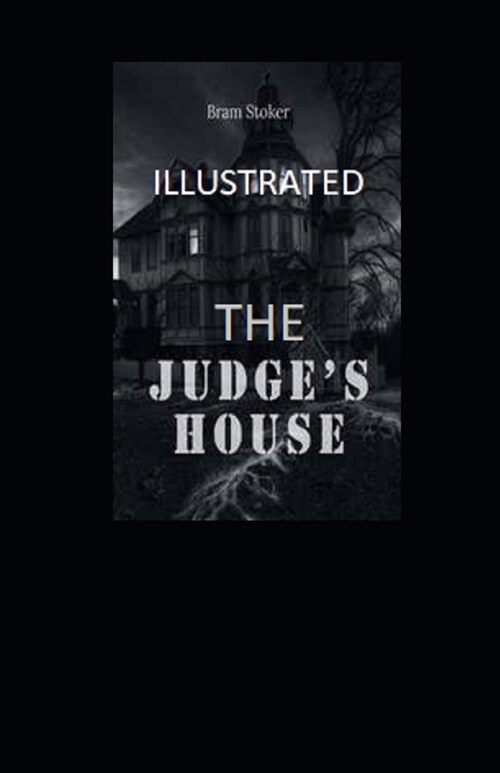 The Judges House Illustrated (Paperback)