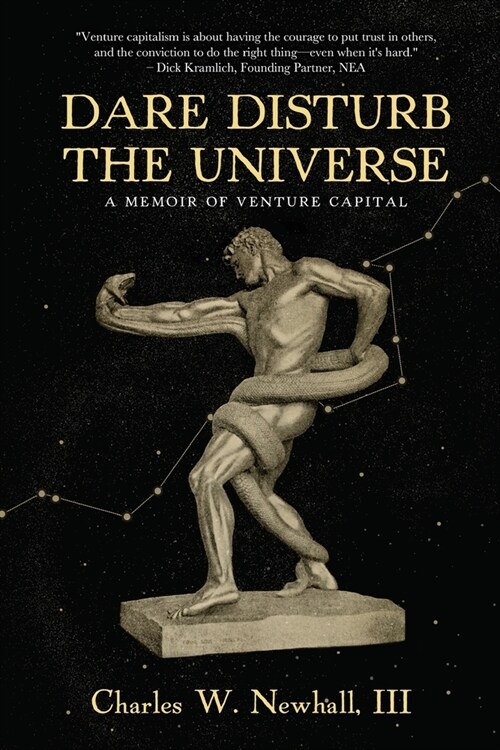 Dare Disturb The Universe: A Memoir of Venture Capital (Paperback)