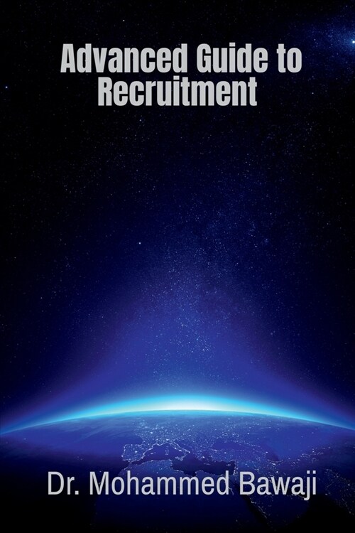 Advanced Guide to Recruitment (Paperback)