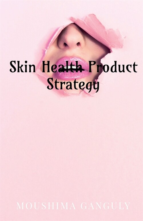 Skin Health Product Strategy (Paperback)