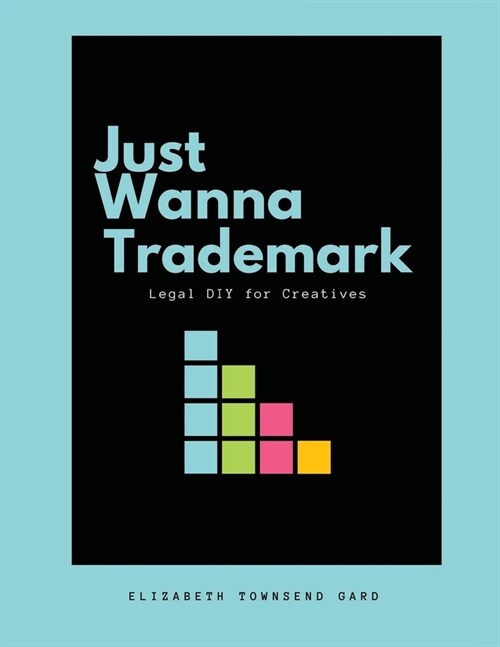 Just Wanna Trademark, 2.0 (Paperback)