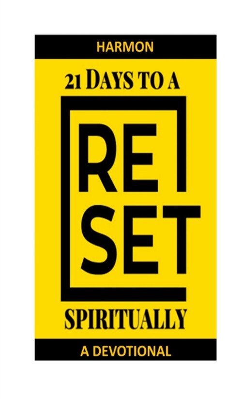 21 Days to a RESET spiritually (Paperback)