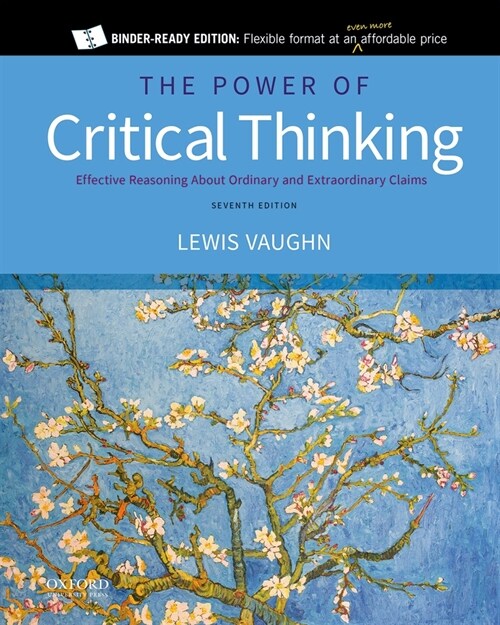 The Power of Critical Thinking: Effective Reasoning about Ordinary and Extraordinary Claims (Loose Leaf, 7)