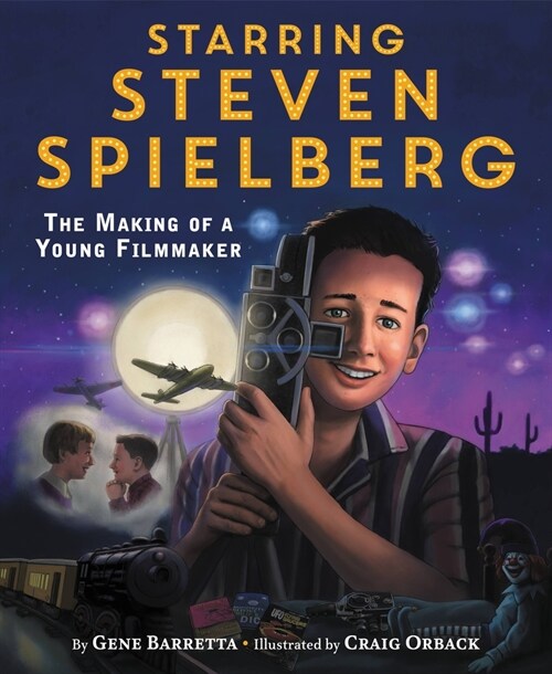 Starring Steven Spielberg: The Making of a Young Filmmaker (Hardcover)