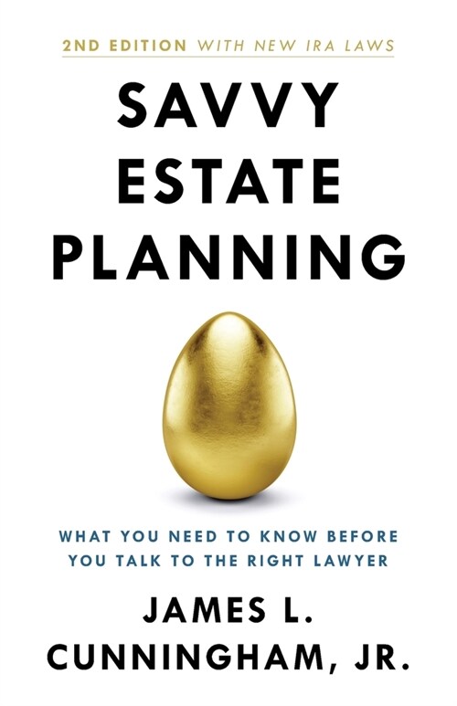 Savvy Estate Planning: What You Need to Know Before You Talk to the Right Lawyer (Paperback, 2)