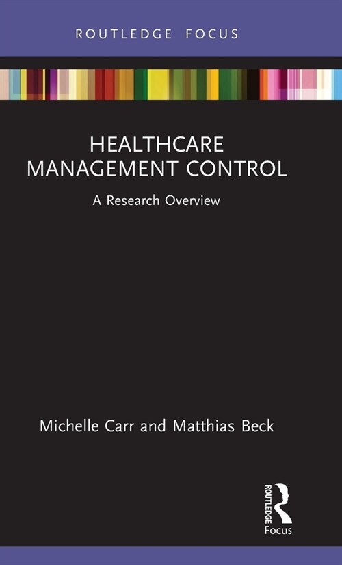 Healthcare Management Control : A Research Overview (Hardcover)