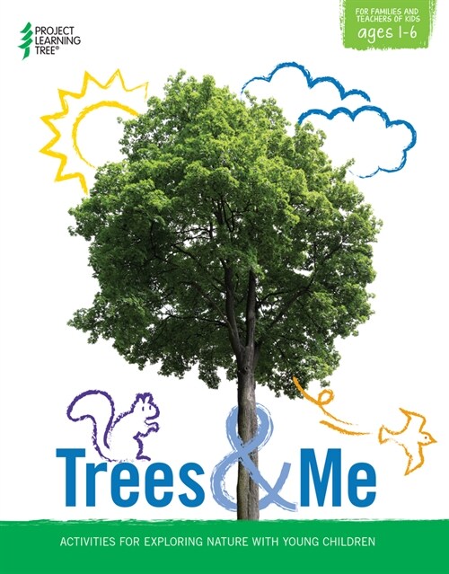 Trees & Me: Activities for Exploring Nature with Young Children (Paperback)