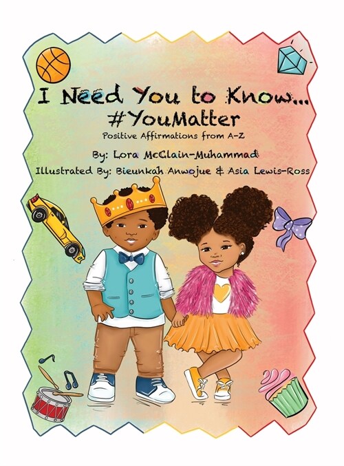 I Need You To Know #YouMatter (Hardcover)