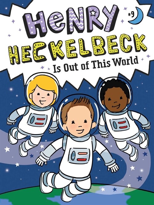 Henry Heckelbeck Is Out of This World (Paperback)