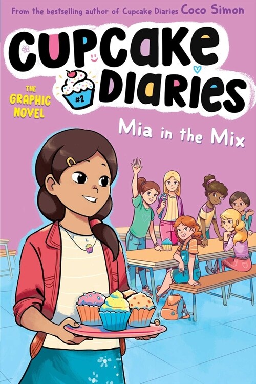 Cupcake Diaries Graphic Novel #2 : Mia in the Mix (Paperback)