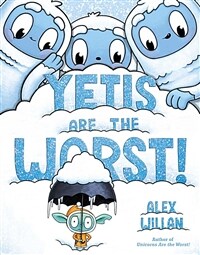 Yetis are the worst! 