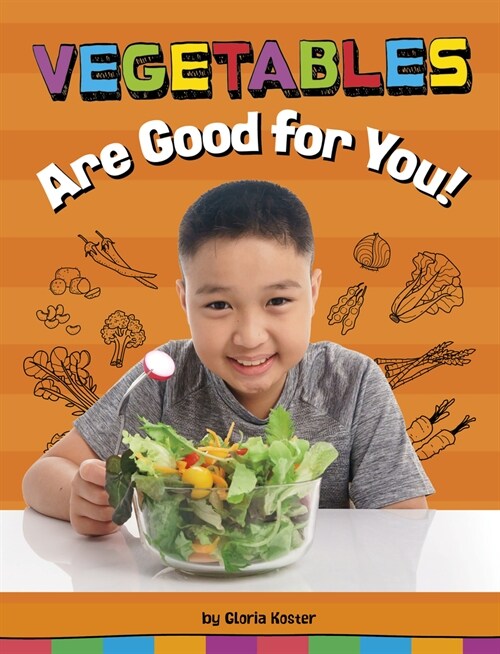 Vegetables Are Good for You! (Paperback)