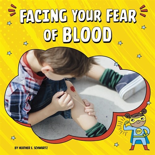 Facing Your Fear of Blood (Hardcover)